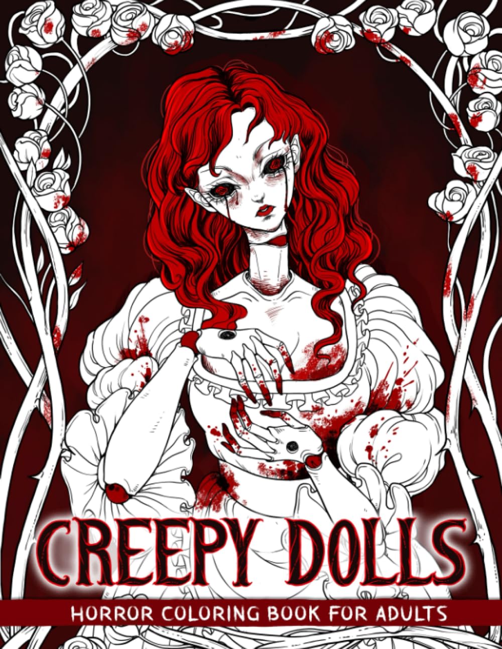 Creepy Dolls: Horror Coloring Book Including Haunting Doll Characters for Adults to Relaxation & Stress Relief Books