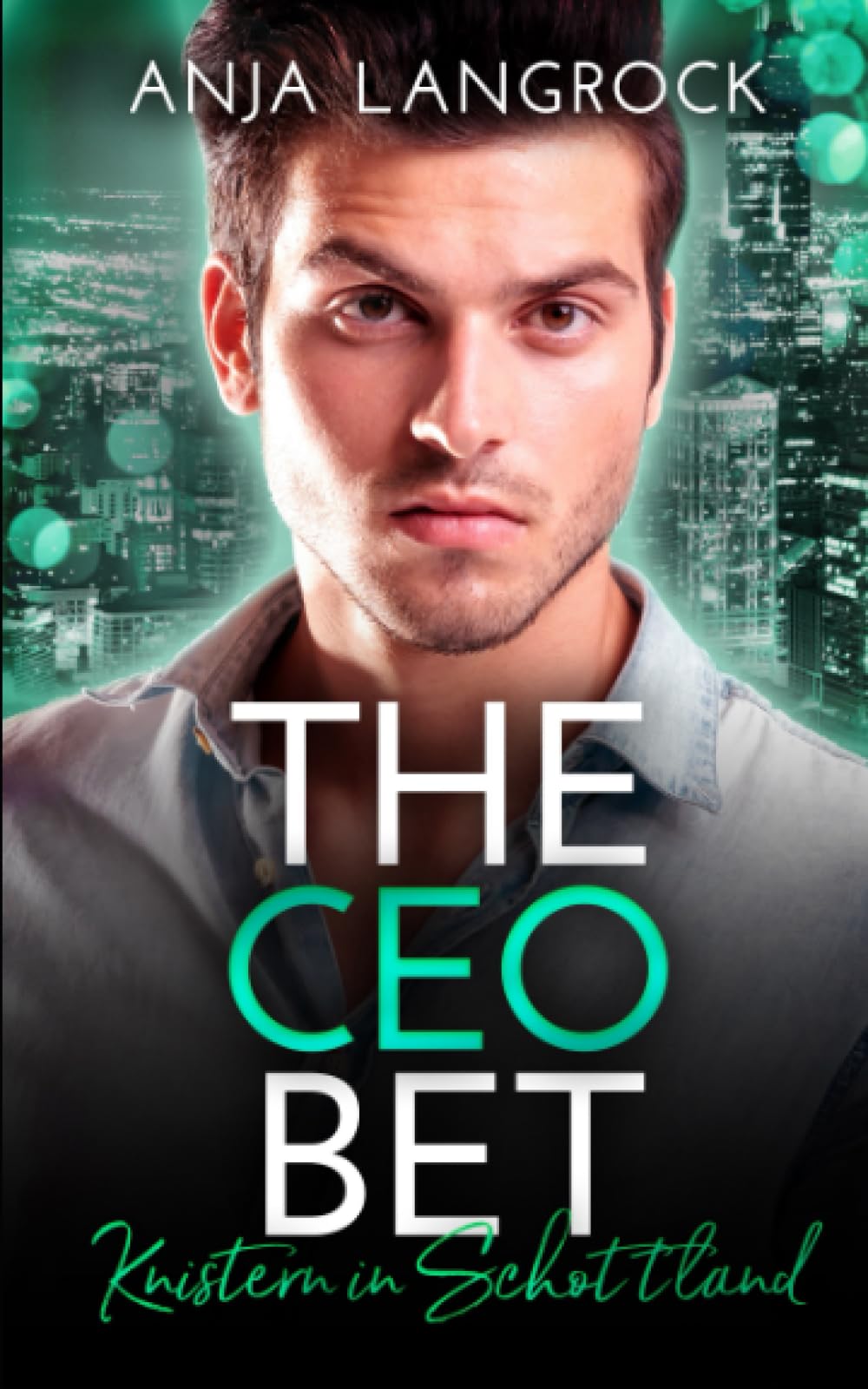 THE CEO BET: Knistern in Schottland book