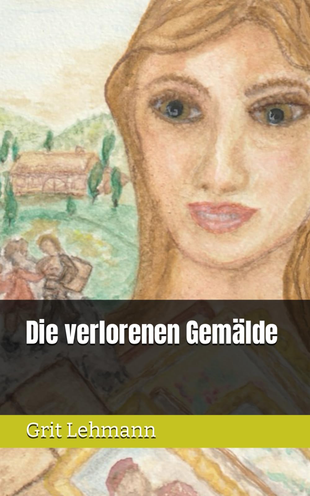 Die verlorenen Gemälde Contemporary literature Books