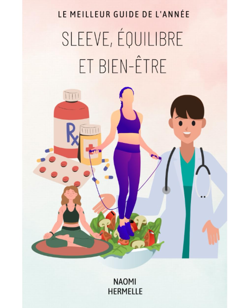 Sleeve, Équilibre et Bien-être: Histoire inspirante, Guide post-op Health, Nutrition & Fitness