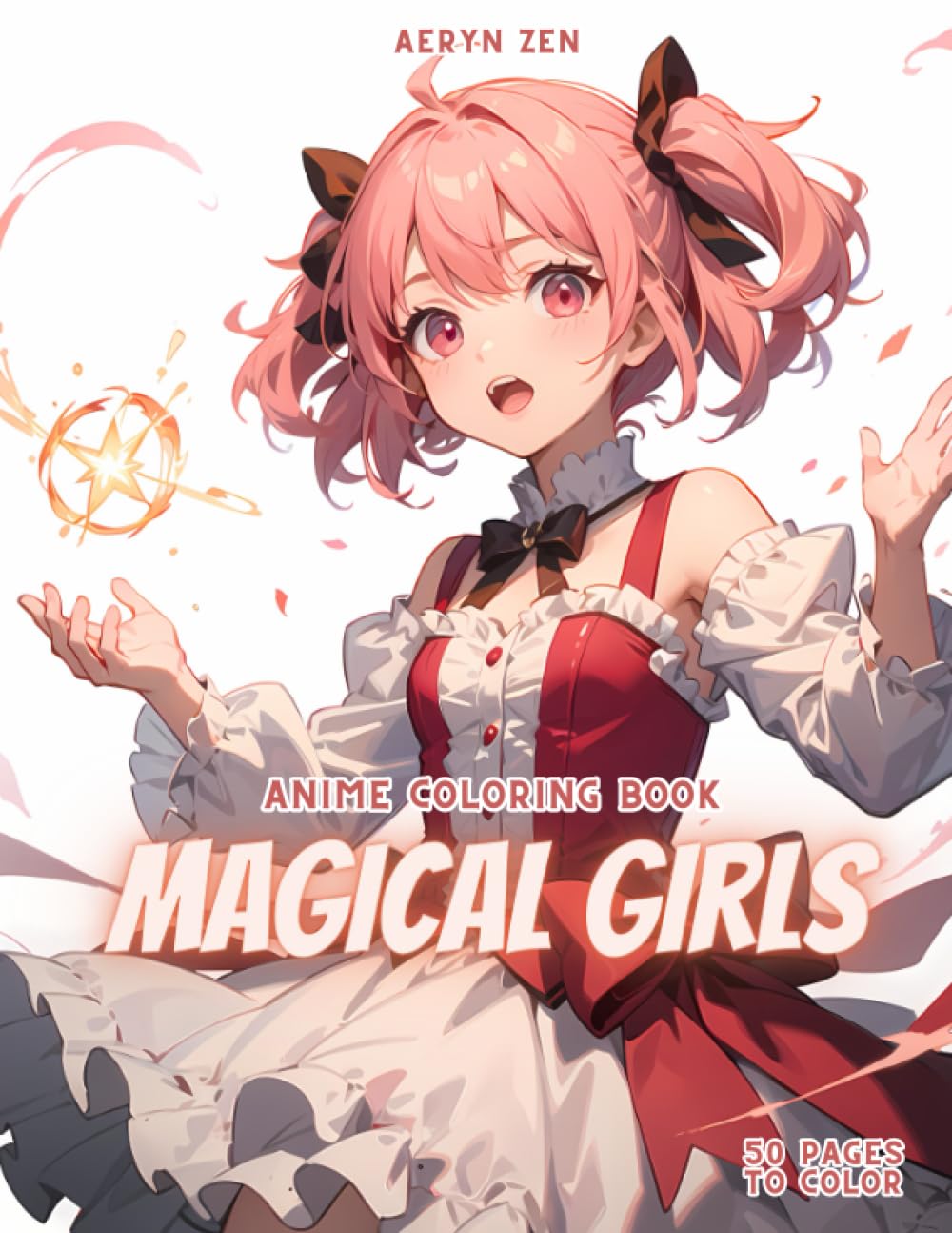 Anime Coloring Book: Magical Girls: Manga Art & Anime Enthusiasts Stress Relief Adult Coloring Manga