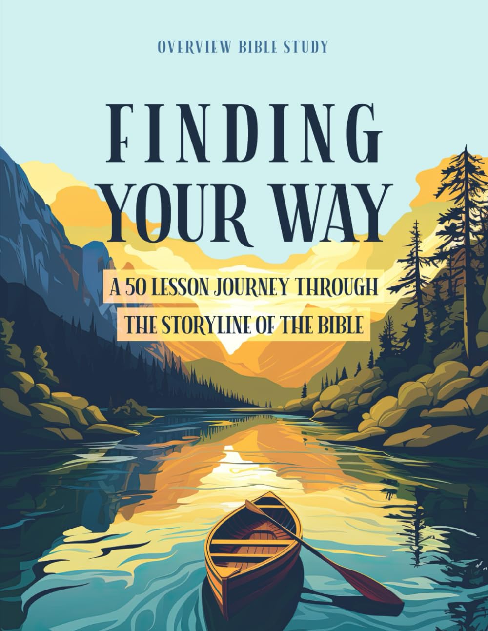 Finding Your Way: A 50 Lesson Journey Through the Storyline of the Bible - Overview Bible Study Religion & Esotericism
