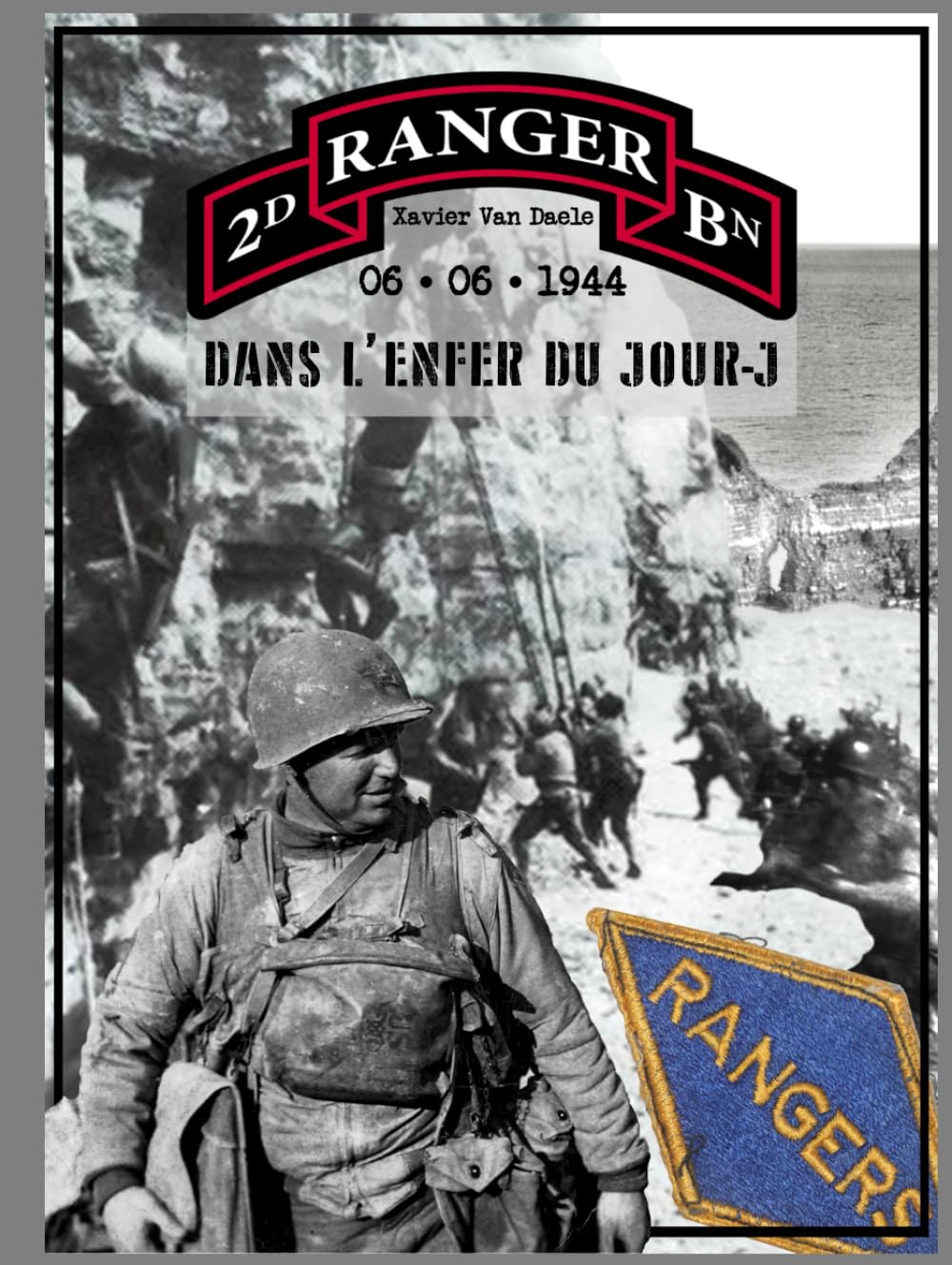 2nd Rangers Battalion - Dans l'Enfer du jour-J: 06-06-1944 book