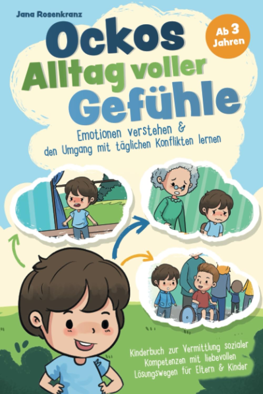 Ockos Alltag voller Gefühle: Emotionen verstehen & den Umgang mit täglichen Konflikten lernen: Kinderbuch zur Vermittlung sozialer Kompetenzen mit liebevollen Lösungswegen für Eltern & Kinder Parents & Children