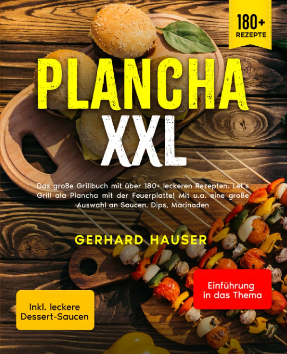 Plancha XXL: Das große Grillbuch mit über 180+ leckeren Rezepten. Let’s Grill ala Plancha mit der Feuerplatte! Mit u.a. eine große Auswahl an Saucen, Dips, Marinaden Cooking & Enjoying