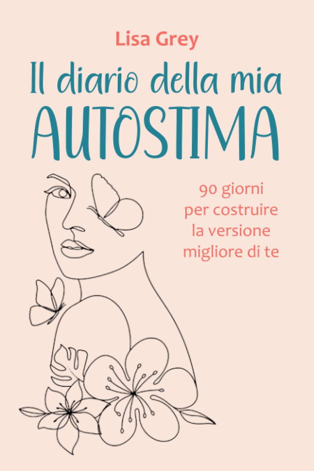 Il diario della mia autostima: Scopri quanto sei speciale con il Metodo 90 Giorni. Challenge, test e giochi da completare. Libro di autoaiuto per ... personale. Superare momenti difficili. Religion & Esotericism
