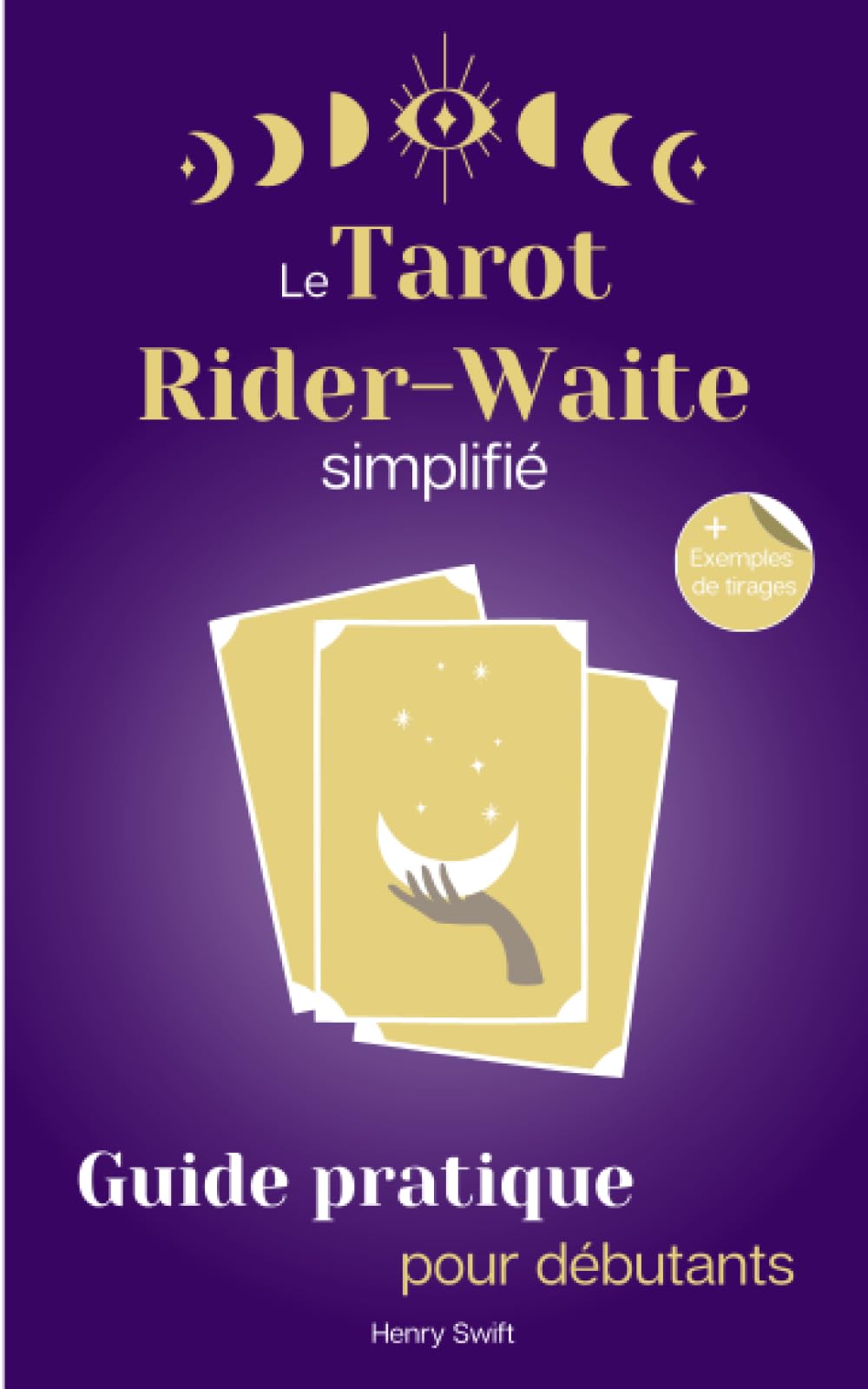 Le Tarot Rider-Waite simplifié: Guide pour débutants Religion & Esotericism