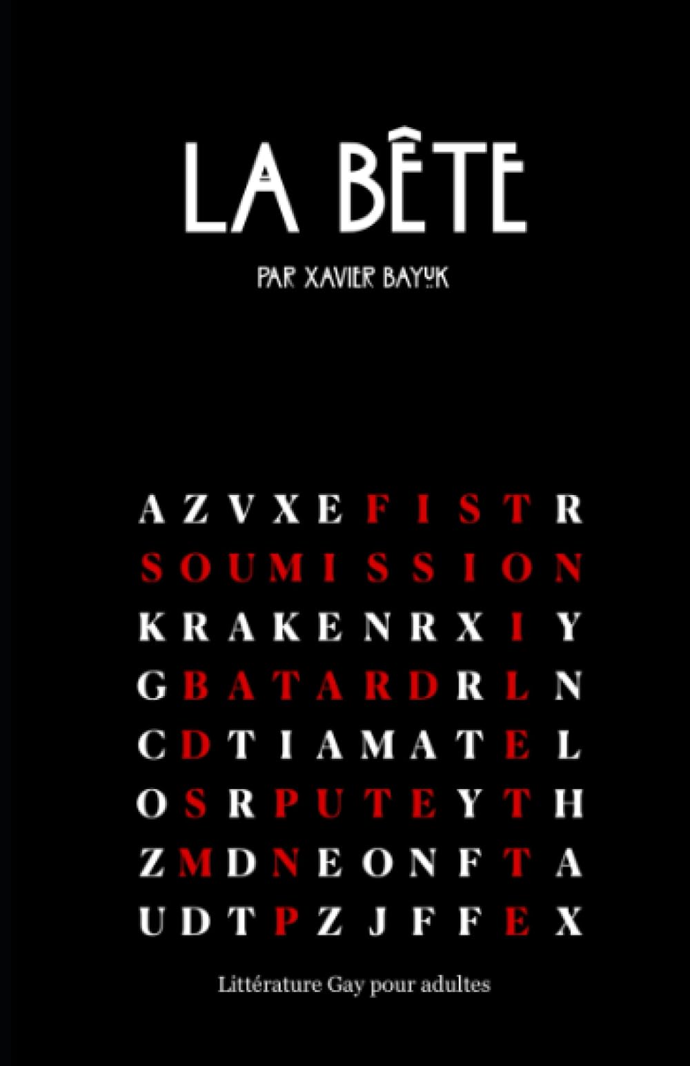 La Bête: Cabinet de curiosités de pratiques gay bdsm extrêmes book