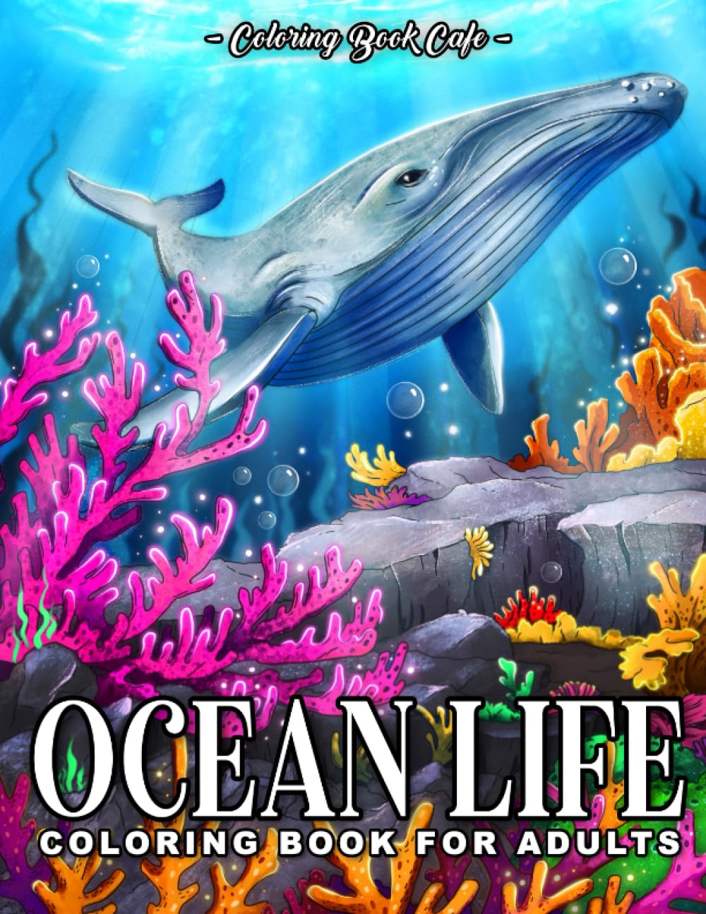 Ocean Life Coloring Book for Adults: Beautiful Ocean Wildlife Designs with Whales, Dolphins, Turtles, Tropical Fish and More book