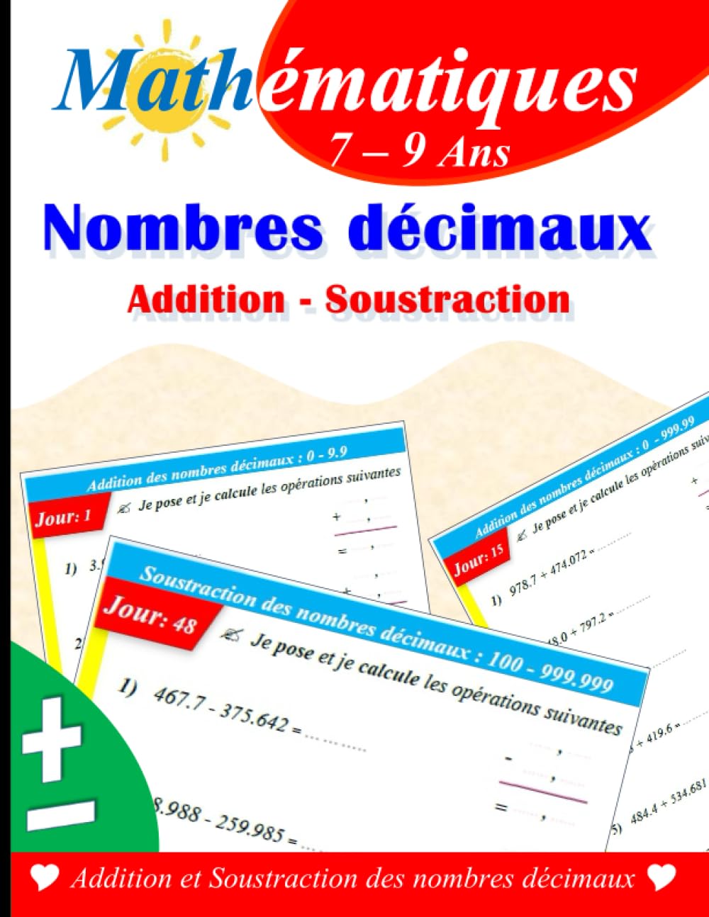 Addition et Soustraction des nombres décimaux: Les nombres décimaux : Exercices corrigés Non-fiction