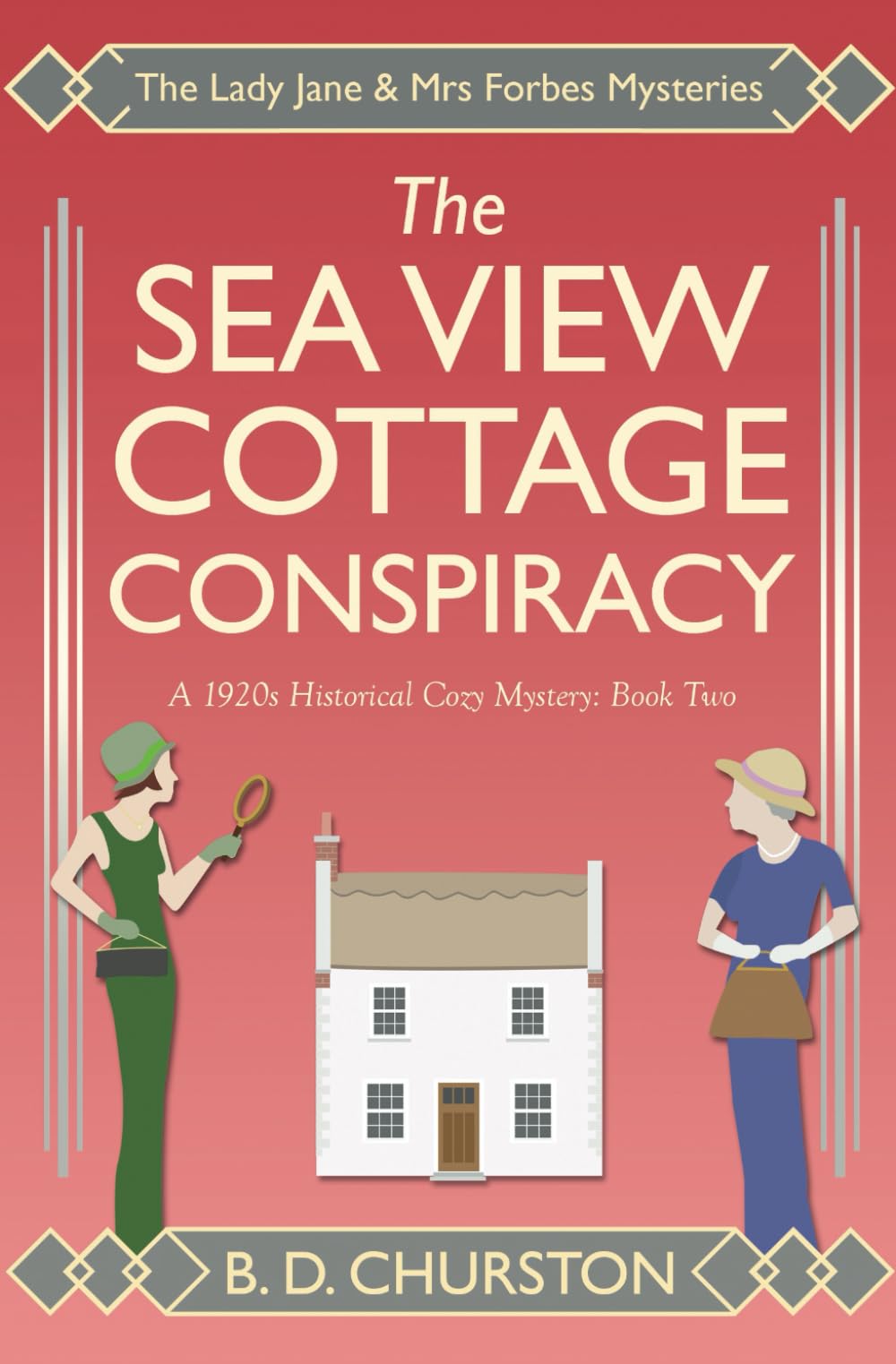 The Sea View Cottage Conspiracy (The Lady Jane and Mrs Forbes Mysteries, Band 2) Contemporary literature