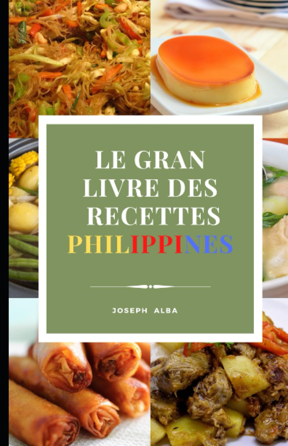 Le Gran Livre des Recettes Philippines book