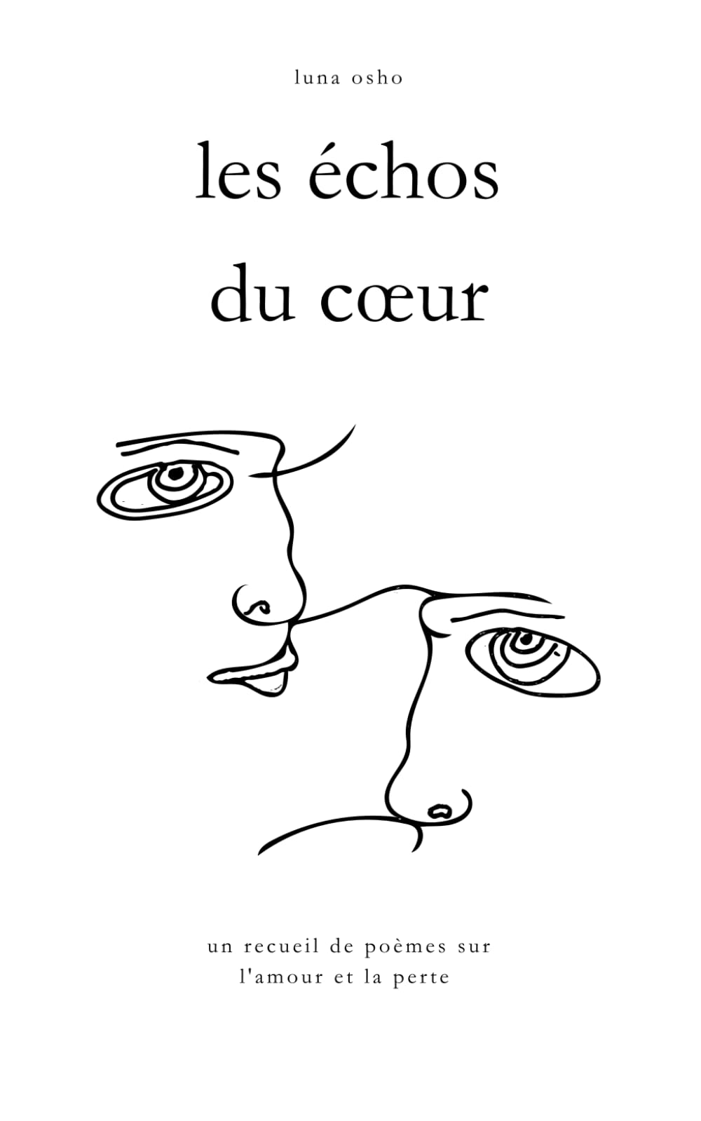 Les échos du cœur: un recueil de poèmes sur l'amour et la perte book