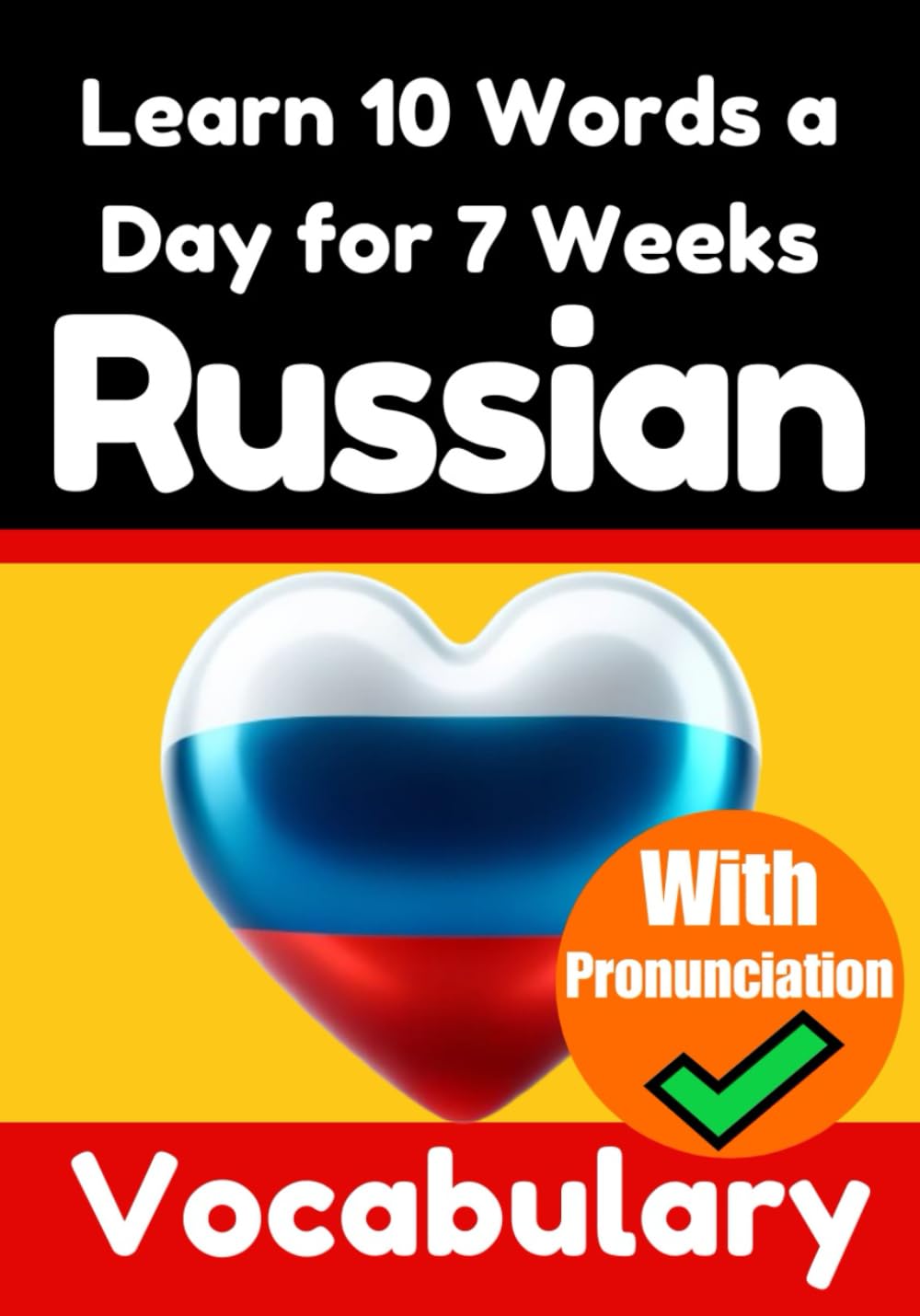 Russian Vocabulary Builder: Learn 10 Russian Words a Day for 7 Weeks | The Daily Russian Challenge: A Comprehensive Guide for Children and Beginners ... Russian Language (Books for learning Russian) Poetry