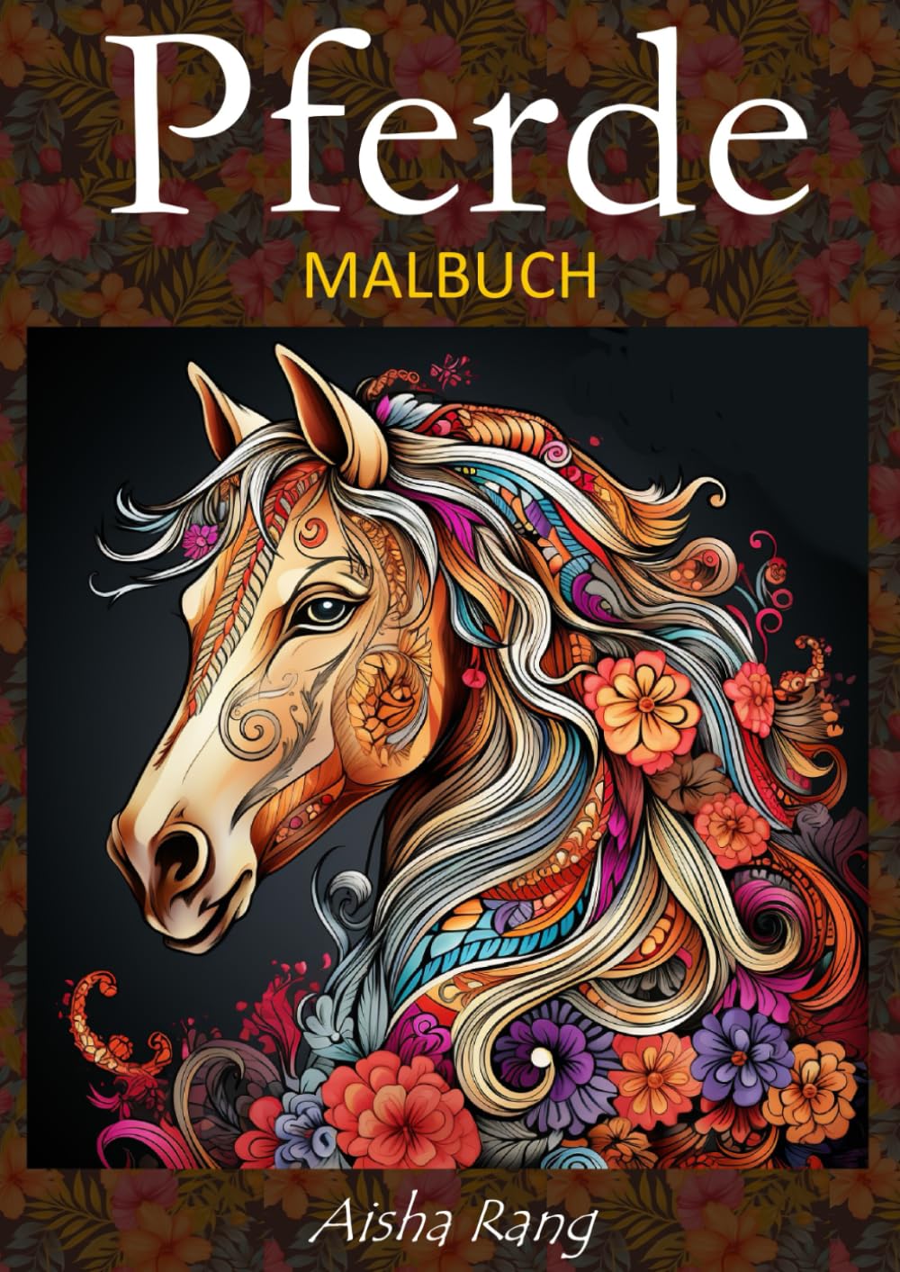 Pferde: Malbuch für Erwachsene mit 50 wunderschönen Pferde-Illustrationen: realistische Pferde in Graustufen, Mandala- und Zentangle-Pferde, ... Pferde mit wunderschönen Fantasy-Feen Hobbies & Crafts