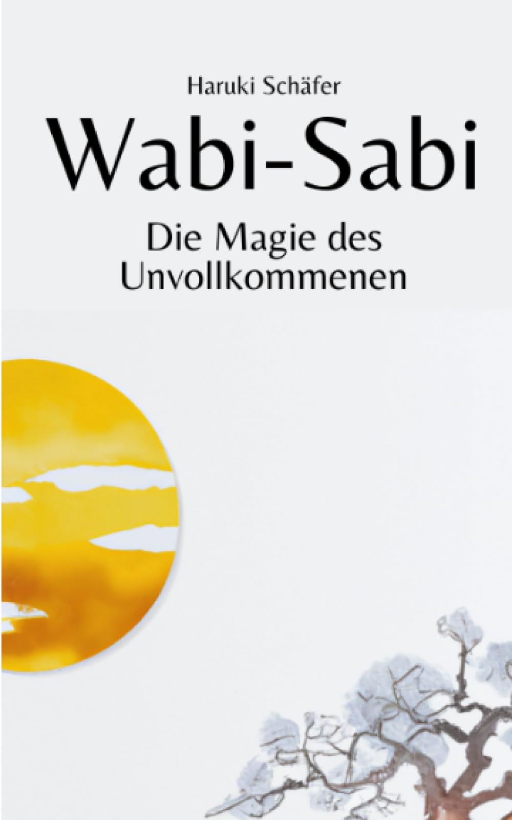 Wabi-Sabi: Die Magie des Unvollkommenen Politics & History