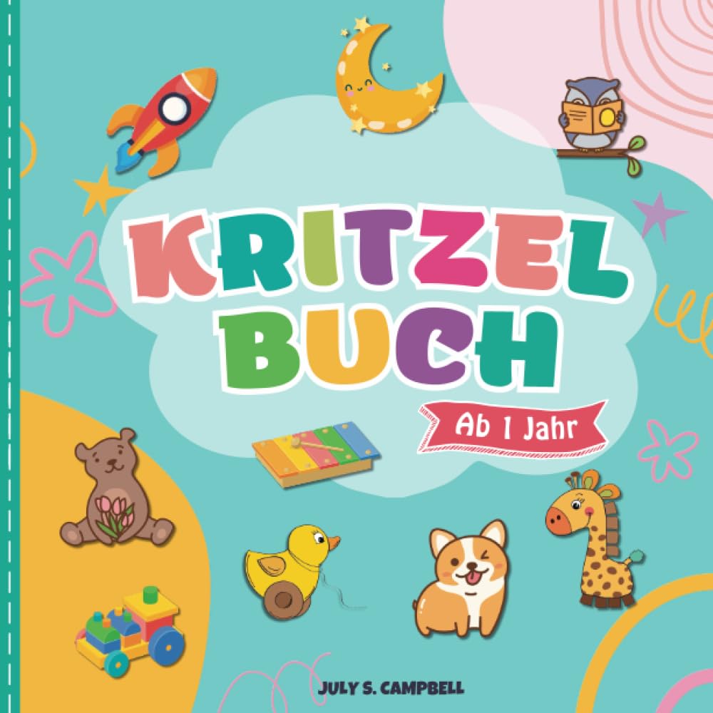 Kritzelbuch ab 1 Jahr: Mein erstes Malbuch für Kleinkinder ab 1 Jahr und Kritzelbuch für Kinder Hobbies & Crafts