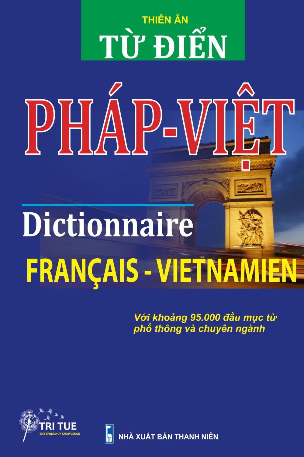 Dictionnaire Français -Vietnamien: Từ điển Pháp Việt book