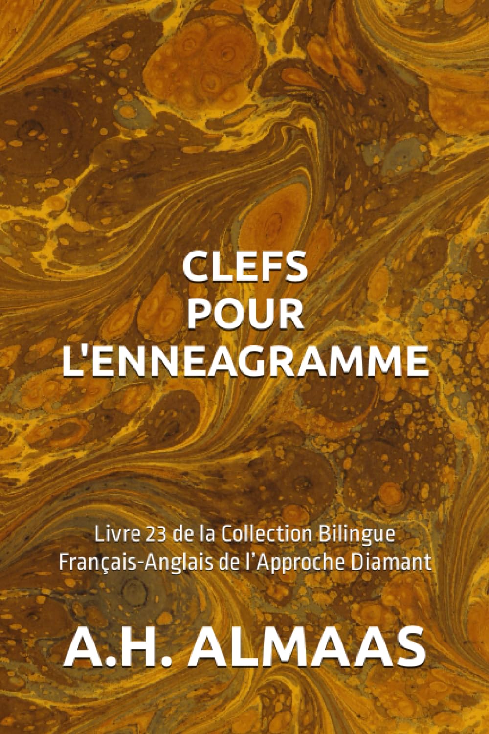 CLEFS POUR L’ENNEAGRAMME: Livre 23 de la Collection Bilingue Français-Anglais de l’Approche Diamant Religion & Esotericism