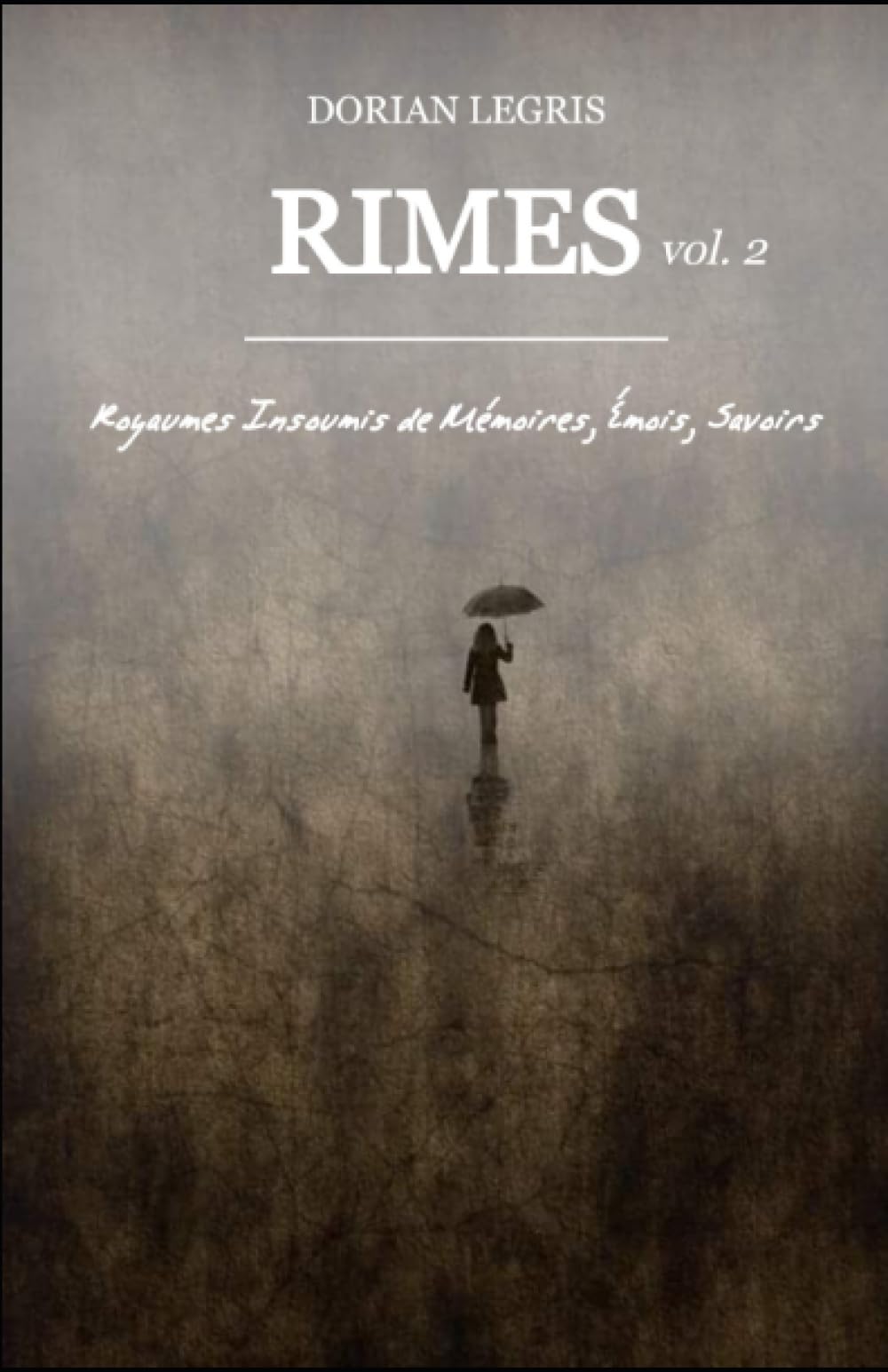 RIMES volume 2: Royaumes Insoumis, Mémoires, Émois et Savoirs book