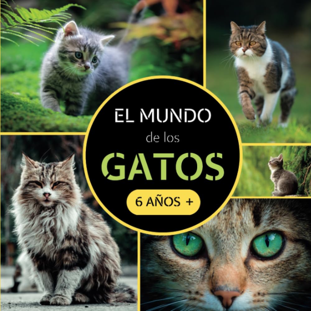 El Mundo de los Gatos: Libro documental de animales sobre gatos para niños a partir de 6 años book