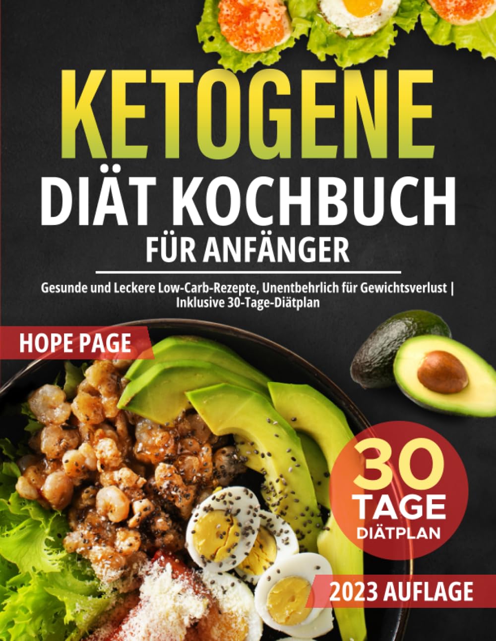 Ketogene Diät Kochbuch für Anfänger: Gesunde und Leckere Low-Carb-Rezepte, Unentbehrlich für Gewichtsverlust | Inklusive 30-Tage-Diätplan book