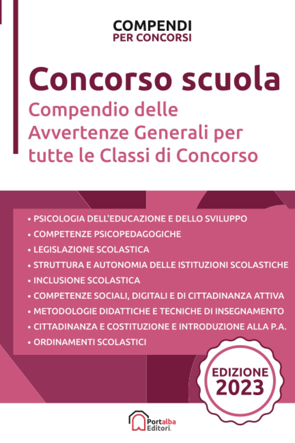 Concorso Scuola: Compendio delle Avvertenze Generali per tutte le Classi di Concorso book