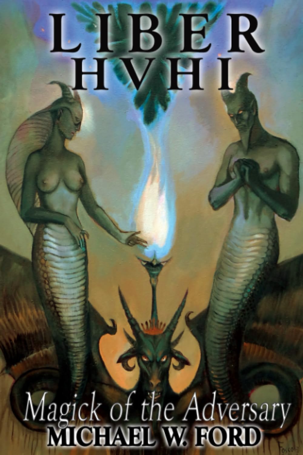 Liber HVHI: The Magick of the Adversary Religion & Esotericism