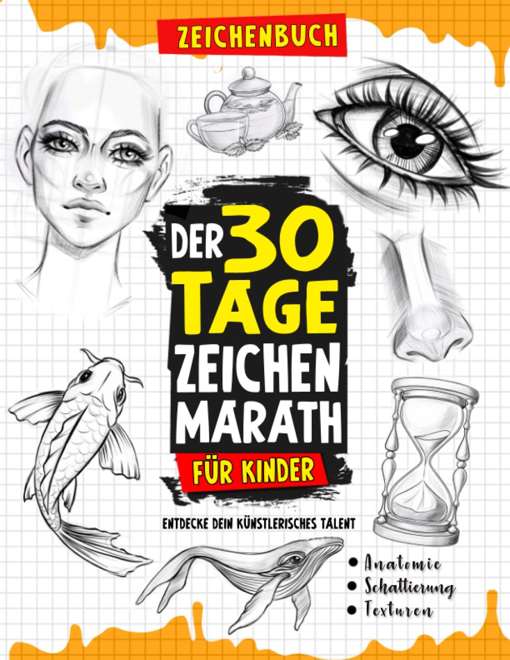 Zeichenbuch: Der 30-Tage-Zeichnen Marathon für Kinder - Entdecke dein künstlerisches Talent Arts & Music