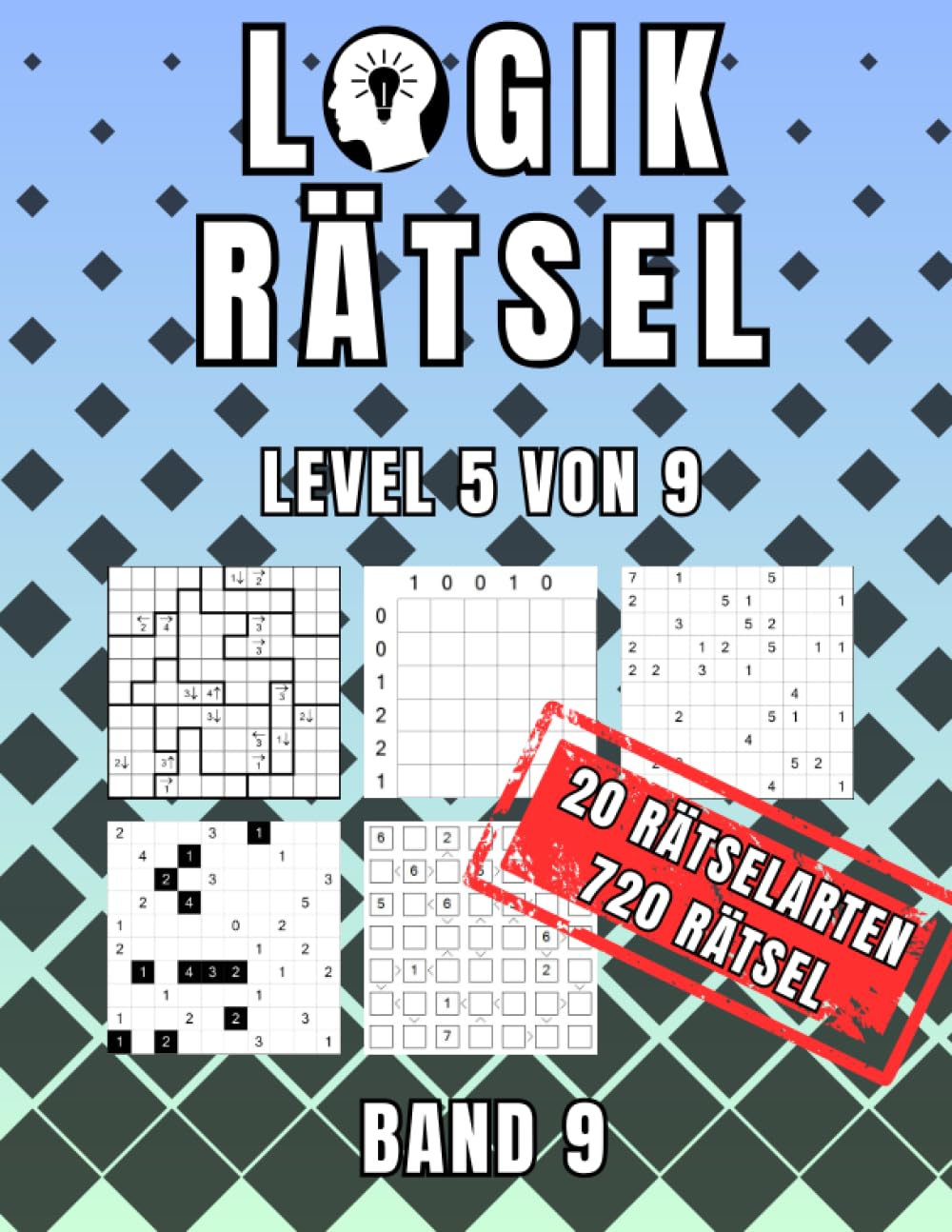 Logik Rätsel Mix Level 5 Band 9: 20 diverse Rätselarten und 720 Rätsel Leisure & Fun