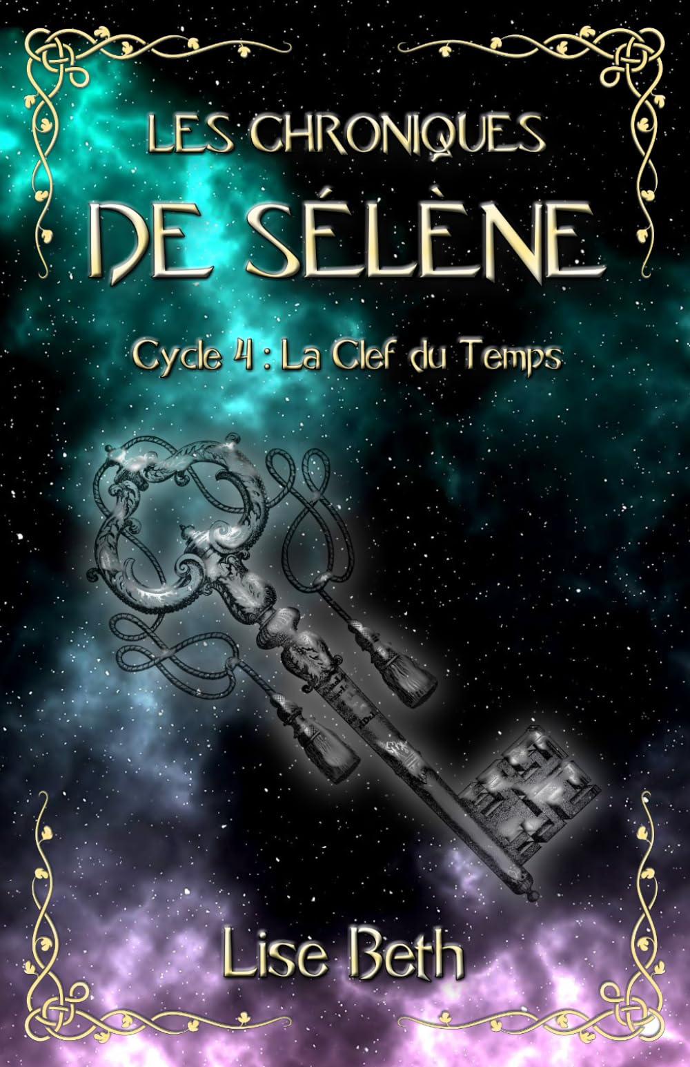 Les Chroniques de Sélène - Cycle 4 : La Clef du Temps (Saga Fantasy) book
