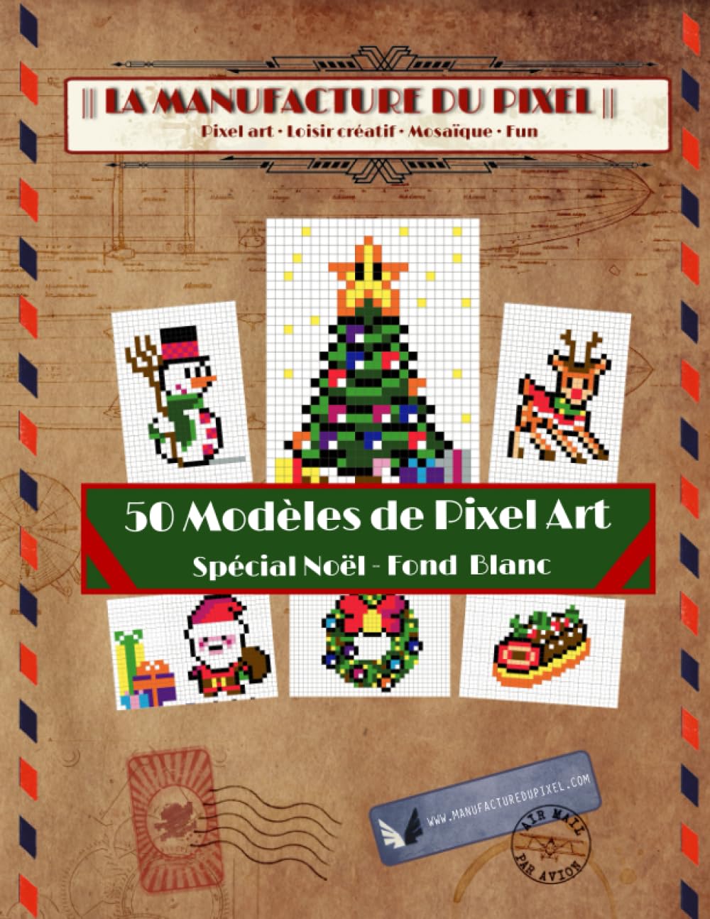 50 modèles de Pixel Art - Spécial Noël - Fond Blanc - La Manufacture du Pixel Hobbies & Crafts