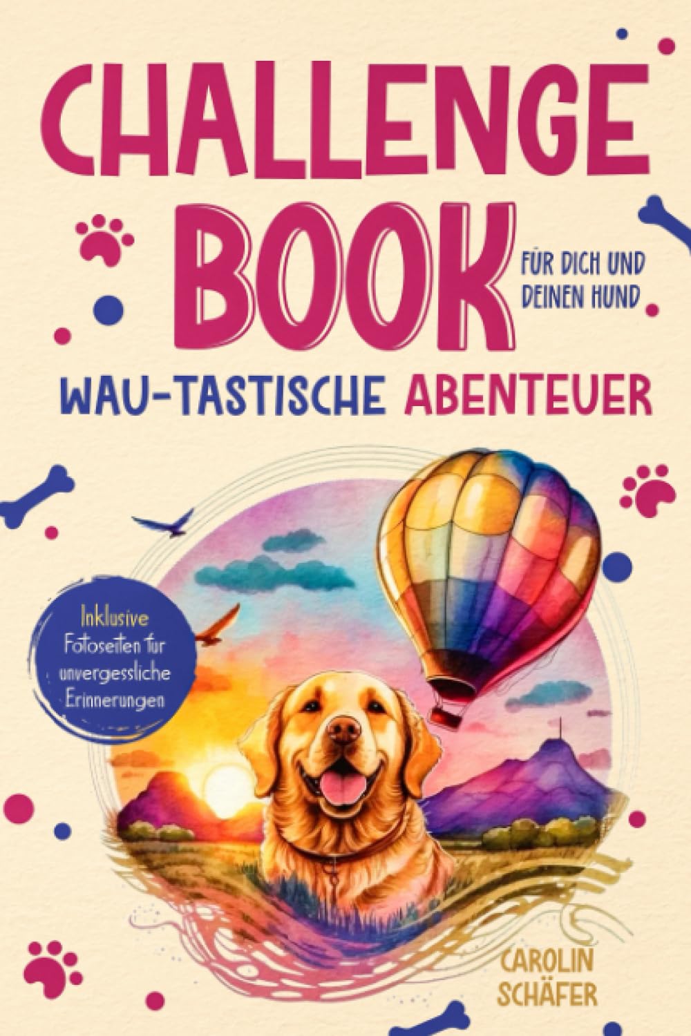 Wau-tastische Abenteuer: Das ultimative Challenge Book für Dich und Deinen Hund - inklusive Fotoseiten für unvergessliche Erinnerungen Lifestyle