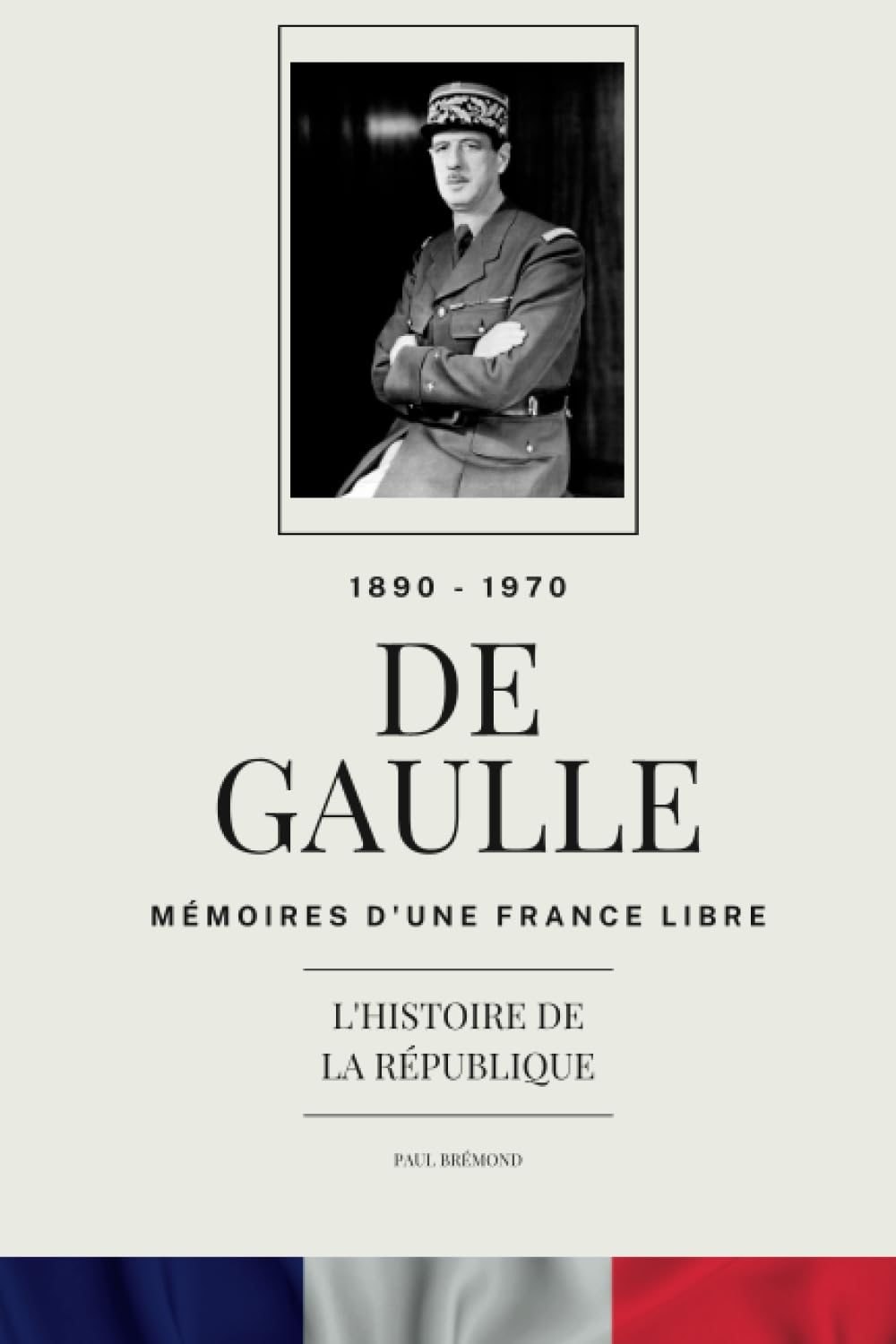 DE GAULLE: MEMOIRES D'UNE FRANCE LIBRE Politics & Society
