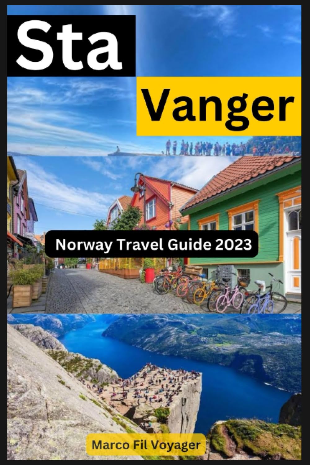 Norway Travel Guide 2023 Stavanger: Explore the Natural Wonders of Stavanger, Discover The Enchanting Beauty and Culture of The Fun-filled Norse City Politics & History