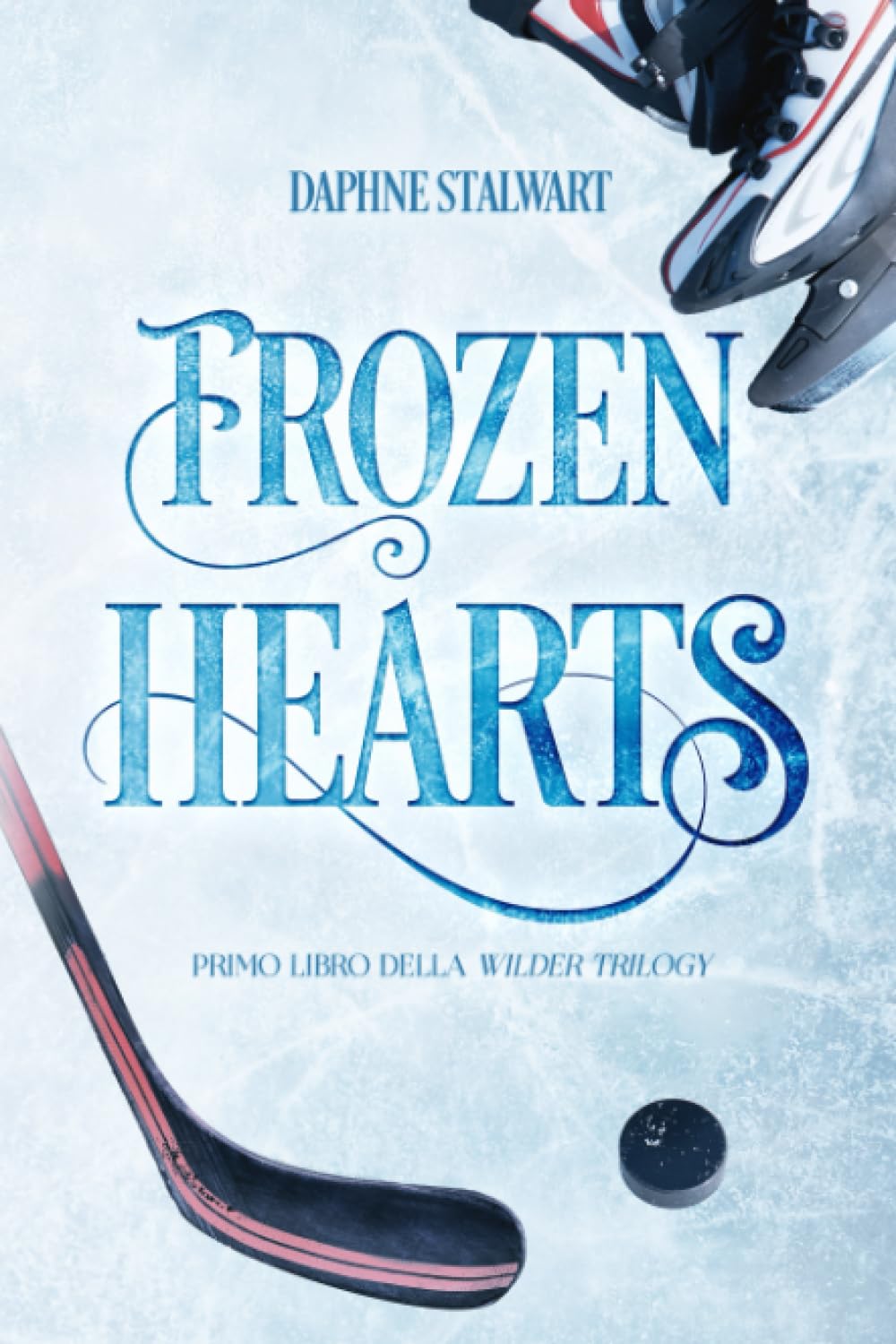 Frozen Hearts. (Trilogia Wilder, #1) book
