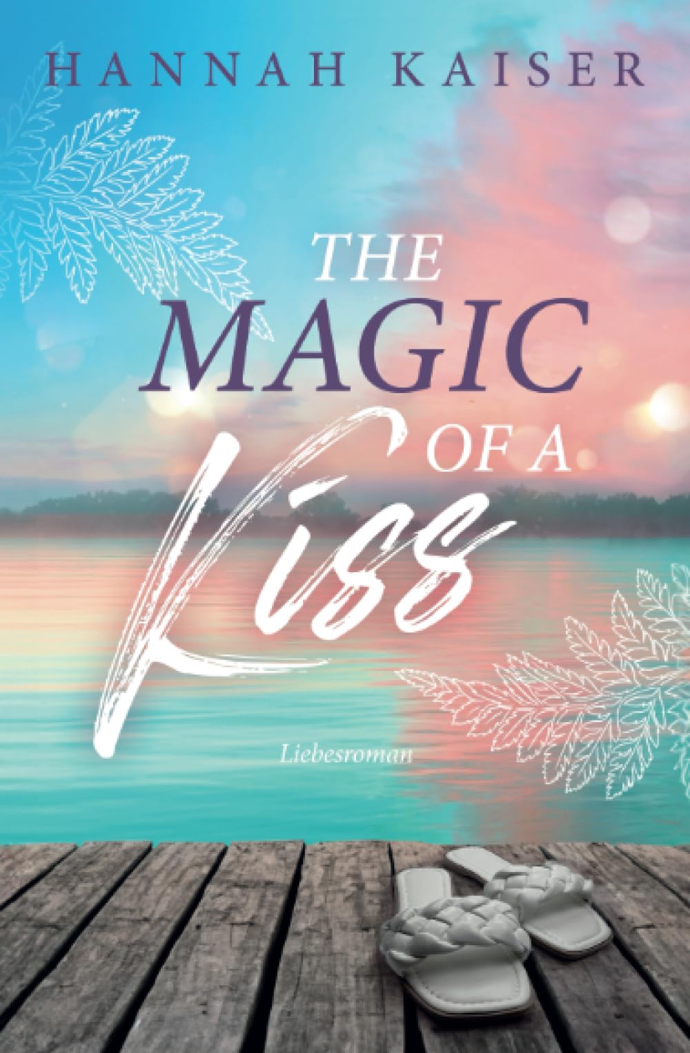 The magic of a kiss Contemporary Romance