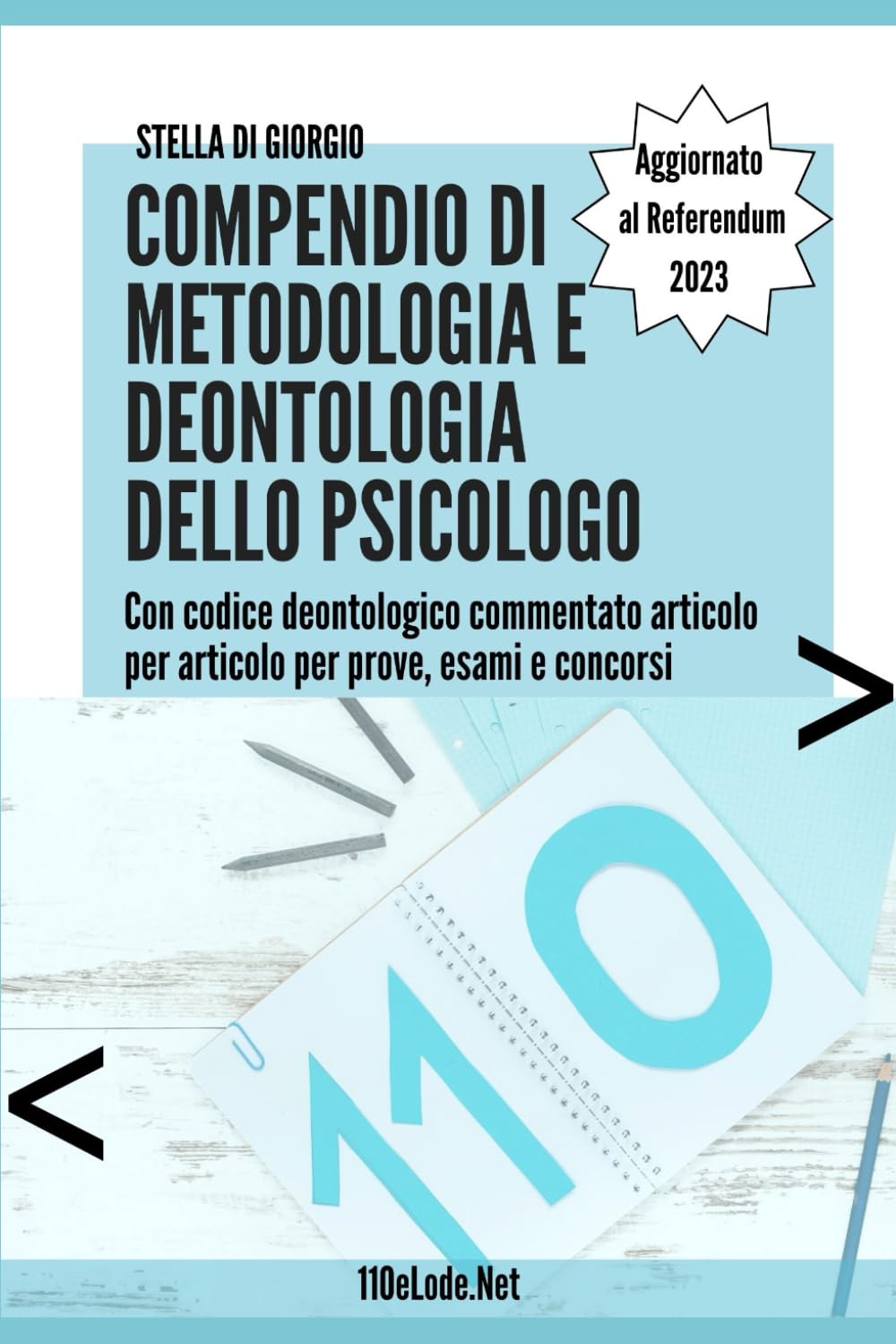 Compendio di metodologia e deontologia dello psicologo: Con codice deontologico commentato articolo per articolo per prove, esami e concorsi book