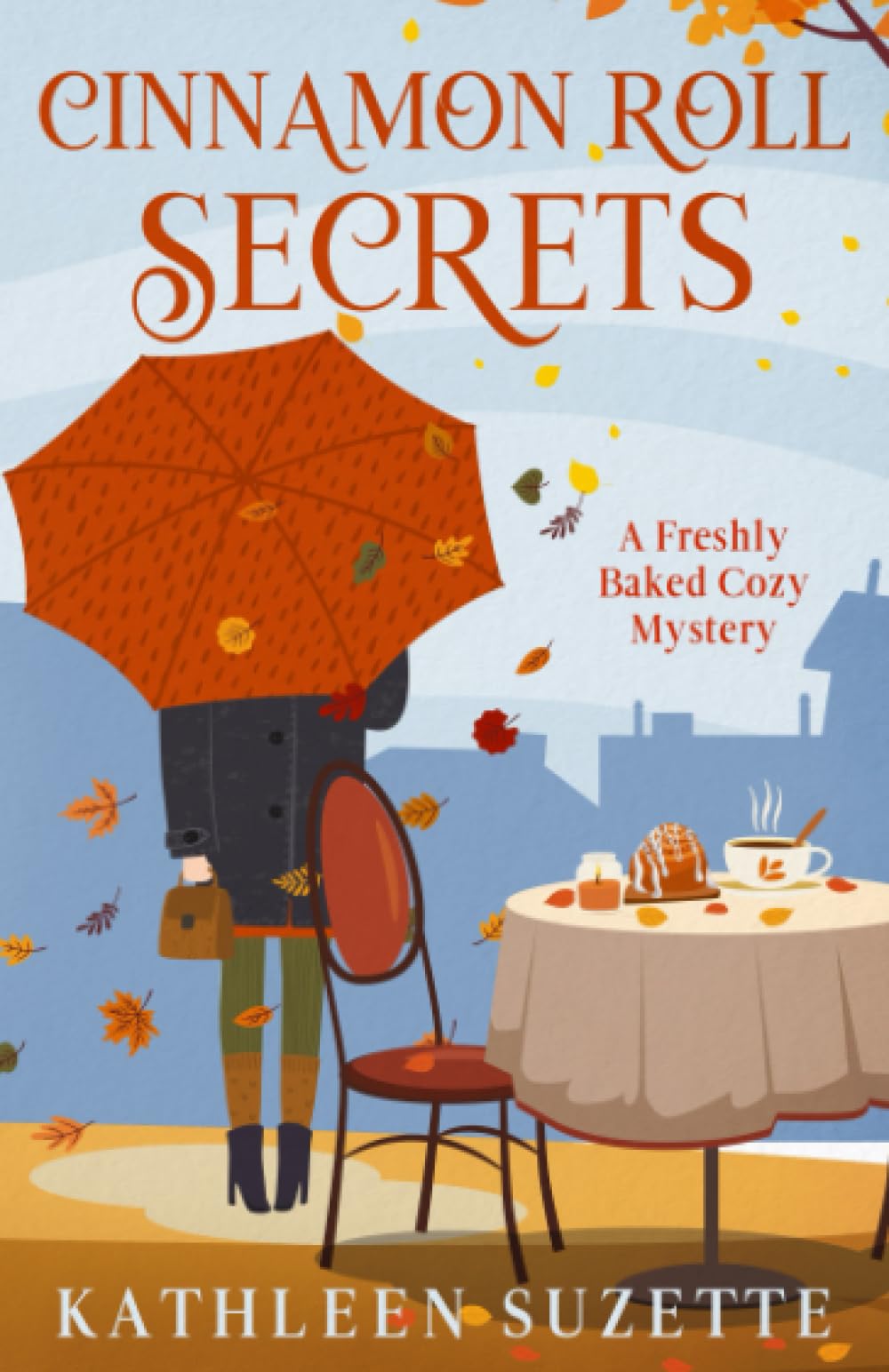 Cinnamon Roll Secrets: A Freshly Baked Cozy Mystery Cosy Mystery & Humour
