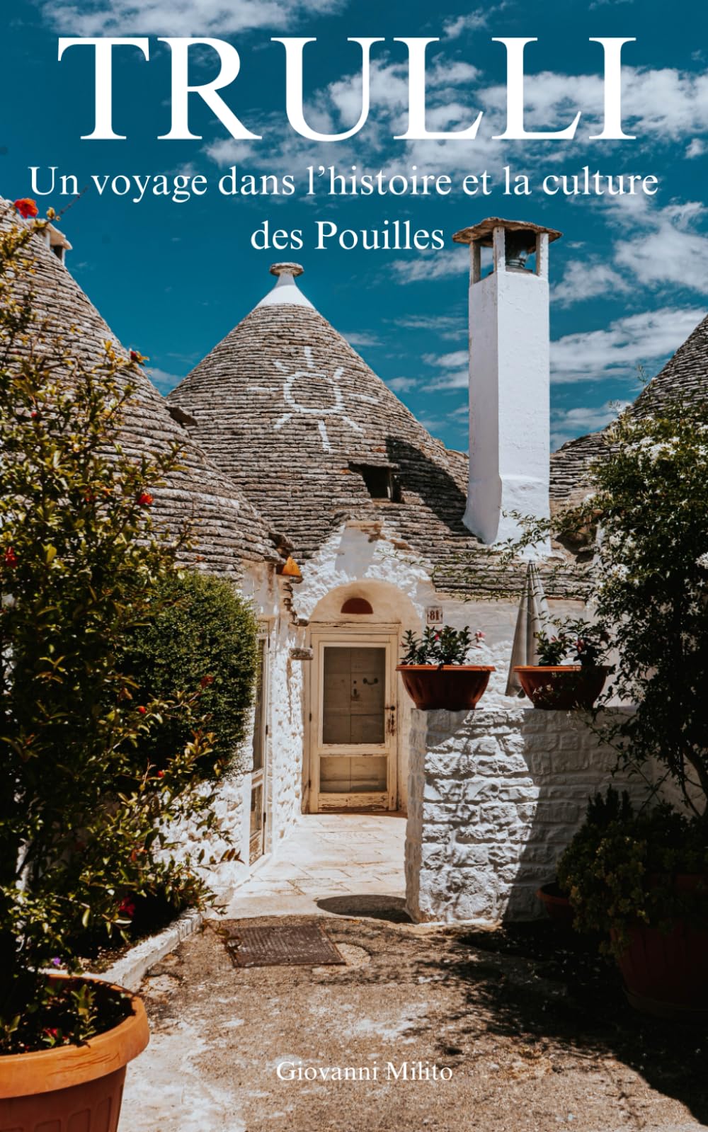 Trulli: Un voyage dans l'histoire et la culture des Pouilles book