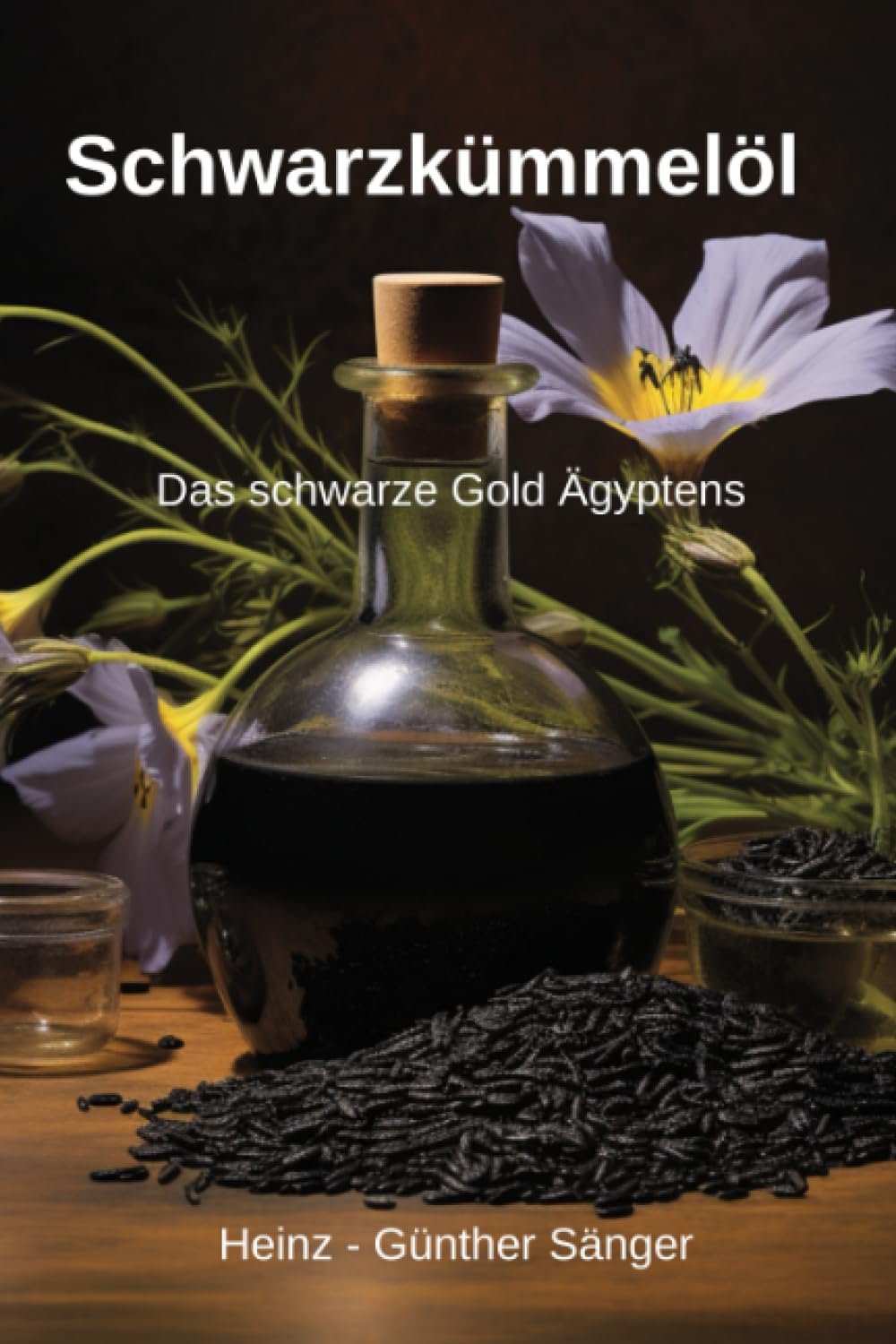 Schwarzkümmelöl: Das schwarze Gold Ägyptens book