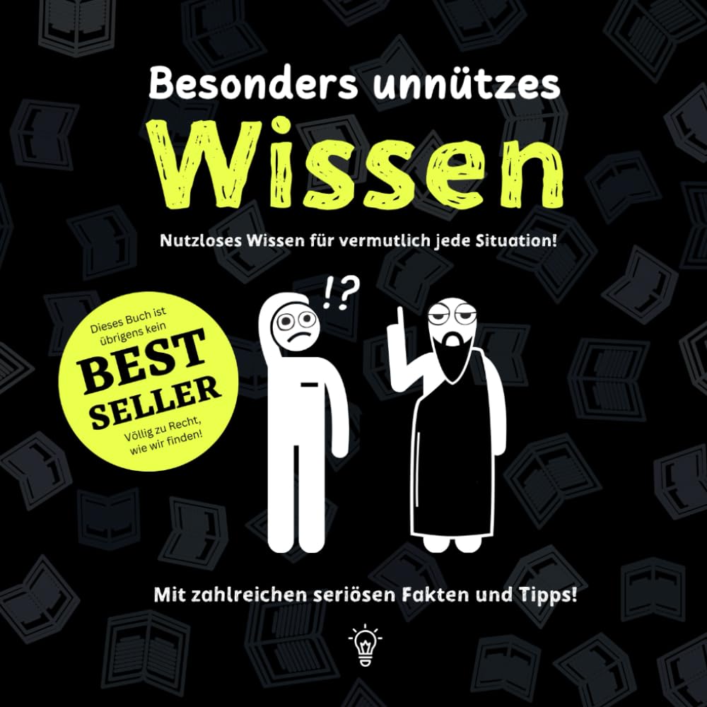 Besonders unnützes Wissen – unnützes Wissen für Erwachsene, Teenager und alles dazwischen! Humorvolle Bücher als lustiges Geschenk für jede Situation. Travel Books