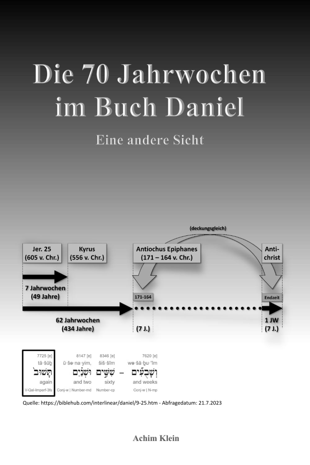 Die 70 Jahrwochen im Buch Daniel: Eine andere Sicht Leisure, Home & Garden