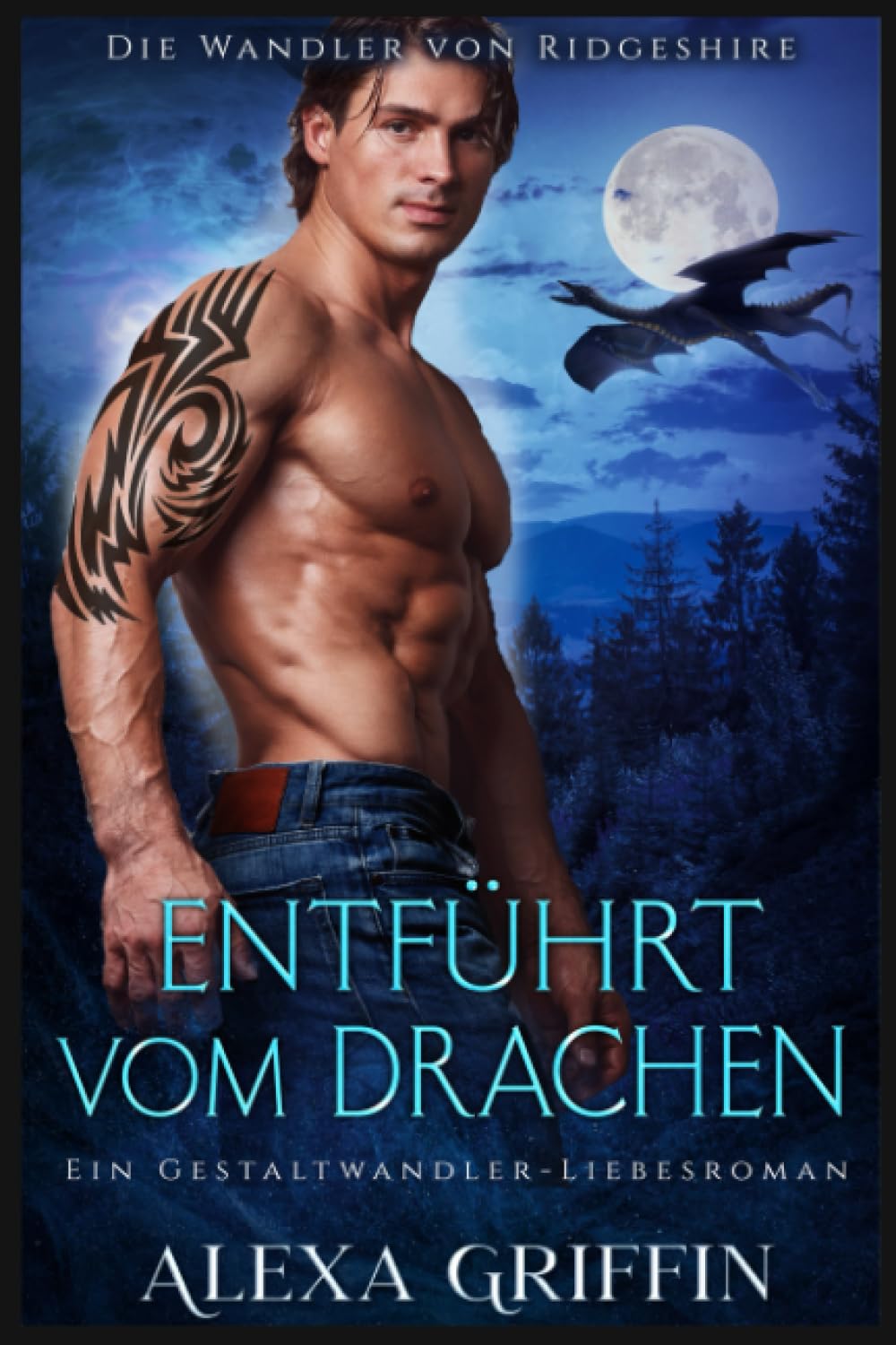 Entführt vom Drachen: Ein Gestaltwandler-Liebesroman (Die Wandler von Ridgeshire, Band 2) Action & Adventure
