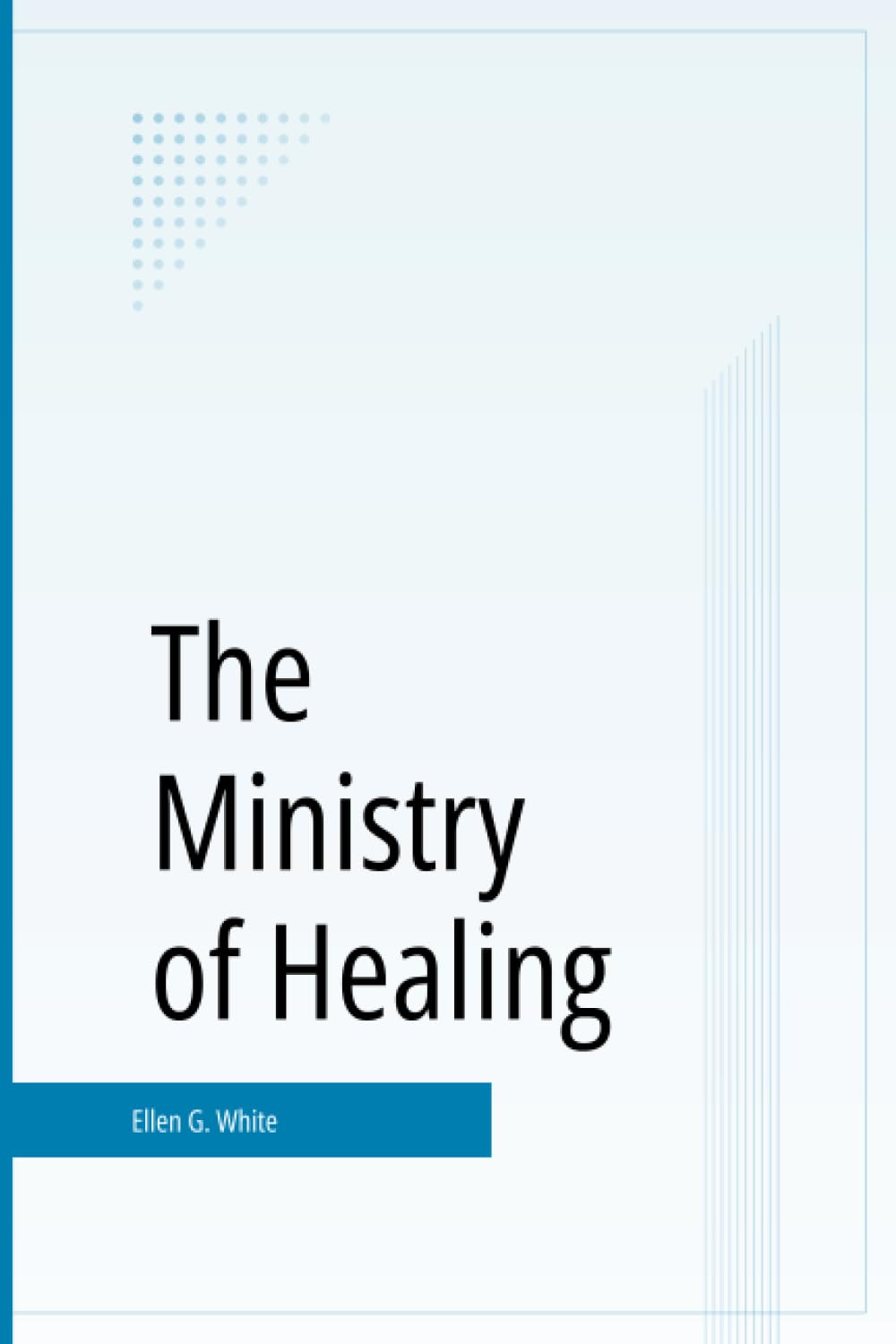 The Ministry of Healing Religion & Esotericism