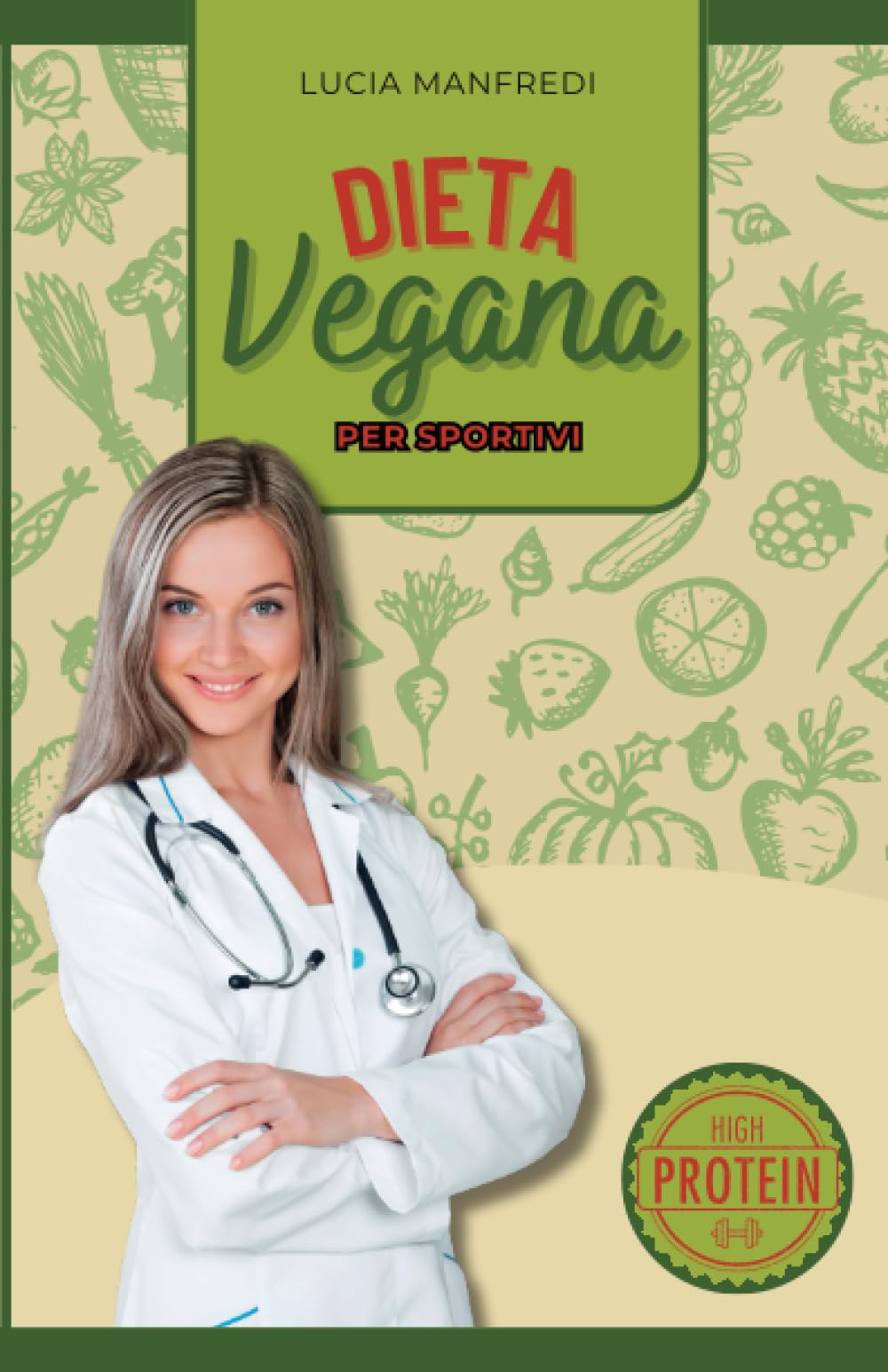 Dieta Vegana per Sportivi: Alimentazione vegana ad alto contenuto proteico con deliziose ricette bonus, senza carne a basso contenuto di carboidrati per i tuoi allenamenti. book