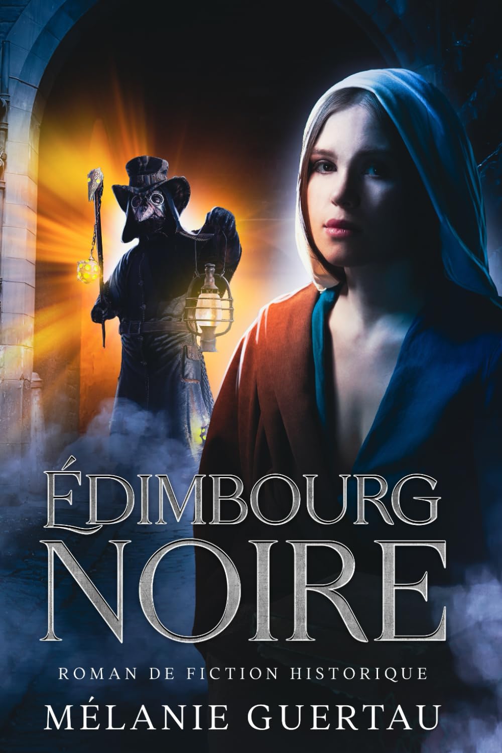 Édimbourg noire: Une fiction historique romancée au XVIIe Historical Fiction