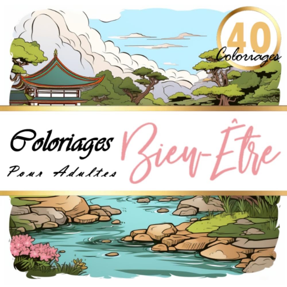 Coloriage bien être pour adultes: Livre de coloriage avec 40 paysages Zen - Jardin Japonais, Cerisier en Fleur, Temple Zen, ... Magnifique dessins pour les amoureux de la Nature Arts & Music