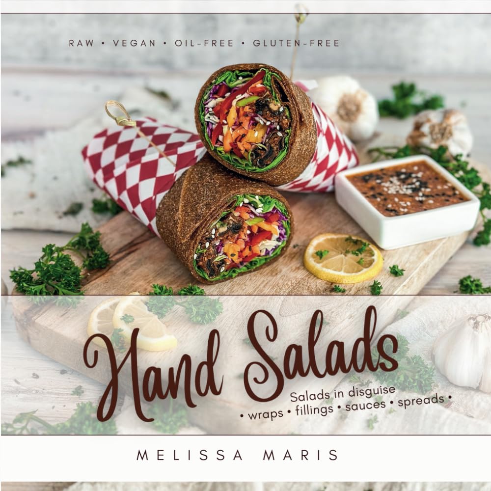 Hand Salads: Raw Vegan Wraps, Fillings & Sauces Health, Nutrition & Fitness