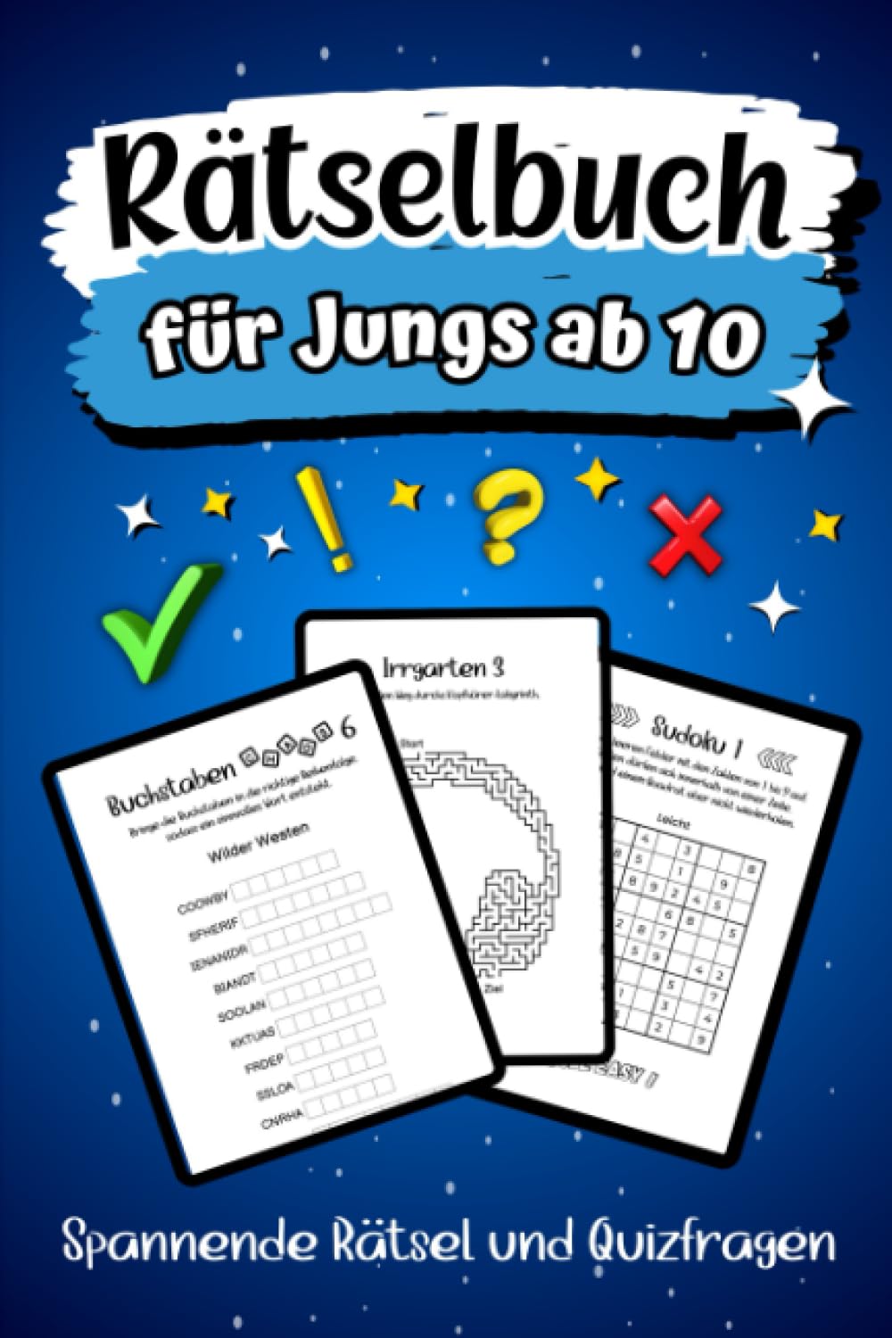 Rätselbuch für Jungs ab 10 - Spannende Rätsel und Quizfragen: Stundenlanger Rätselspaß inkl. Wortsuchrätsel, Sudoku, Labyrinthe und vielem mehr Parents & Children